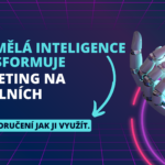 Umělá inteligence a marketing v roce 2024